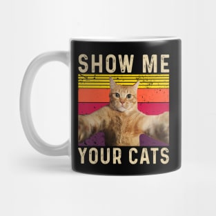 Show Me Your Cats Mug